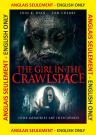 The Girl in the Crawlspace (ANGLAIS SEULEMENT)